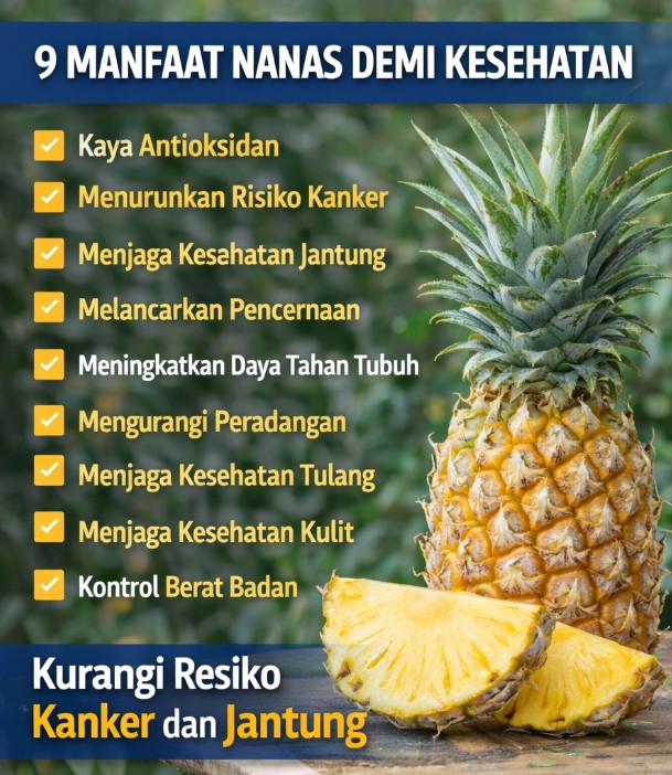Nanas Kurangi Resiko Kanker dan Jantung, Ini Manfaatnya?